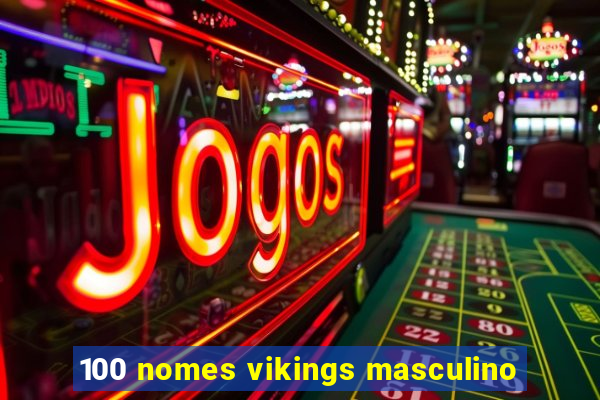 100 nomes vikings masculino